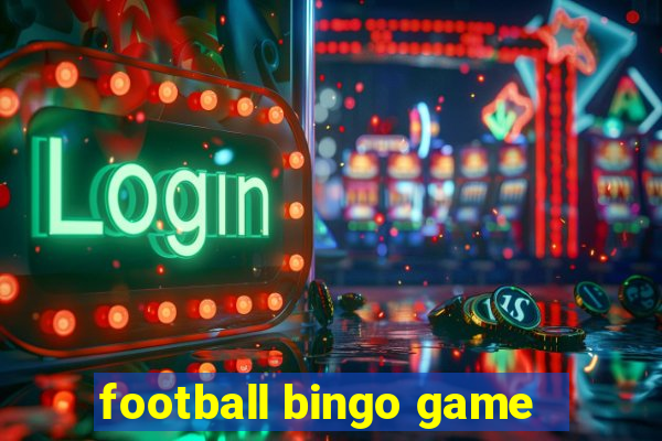 football bingo game - play now